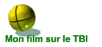Mon film sur le TBI